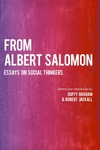 From Albert Salomon: Essays on Social Thinkers by Albert Salomon, Duffy Graham, and Robert Jackall