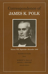 Correspondence of James K. Polk: Volume VIII, September-December 1844 by James K. Polk