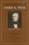 Correspondence of James K. Polk: Volume III, 1835-1836 by James K. Polk